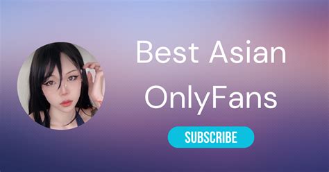 asiaticas onlyfans|⛩️ The 25 Best Asian OnlyFans Girls